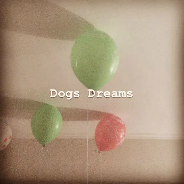 Dogs Dreams