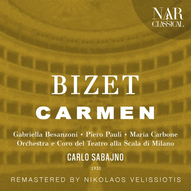 Carmen, GB 9, IGB 16, Act IV "Sei tu? - Son io" (Carmen, José, Coro)