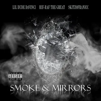 Smoke & Mirrors by Rif-Raf the Great