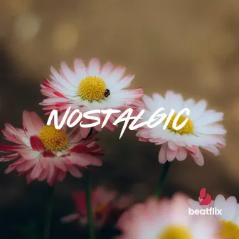 NOSTALGIC by Beatflix