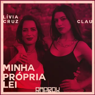 Minha Própria Lei by Lívia Cruz