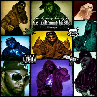 Hated By Many, Loved By Few - The Mixtape by Doc Hollywood Hustle