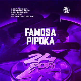 Famosa Pipoka by MC Teteu