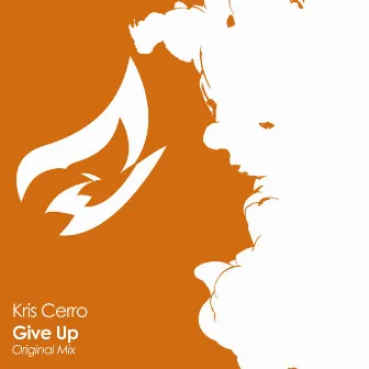 Give Up by Kris Cerro