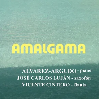 Amalgama by José Carlos Luján