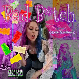 Bad Bitch by Devin Sunshine