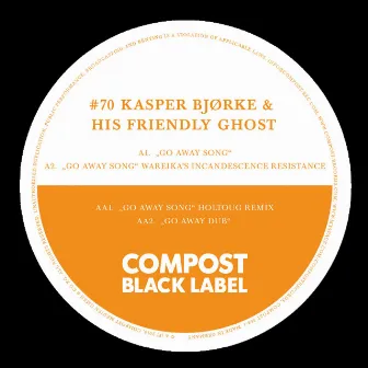 Compost Black Label #70 by Kasper Bjørke & His Friendly Ghost