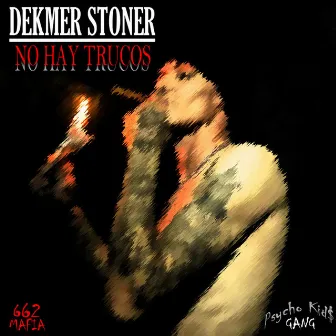 No Hay Trucos by Dekmer Stoner