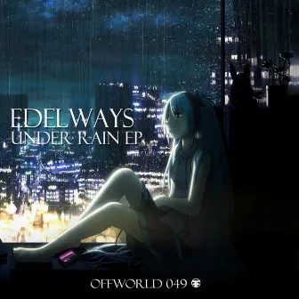 Under Rain Ep by Edelways