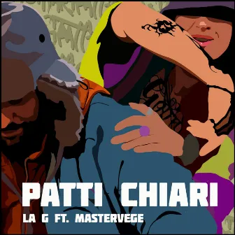 Patti Chiari by La G