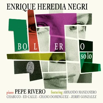 Bolero Solo by Pepe Rivero