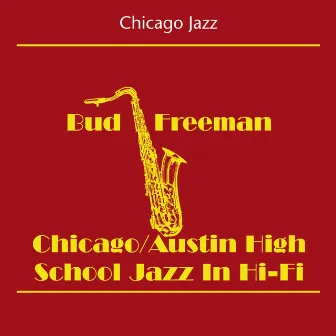 Chicago Jazz by Bud Freeman's Summa Cum Laude Orchestra