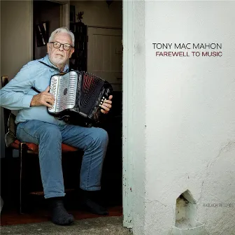 Farewell to Music by Tony MacMahon