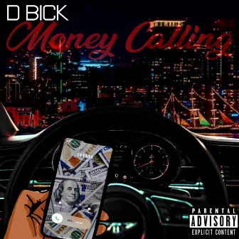 Money Calling by D-Bick