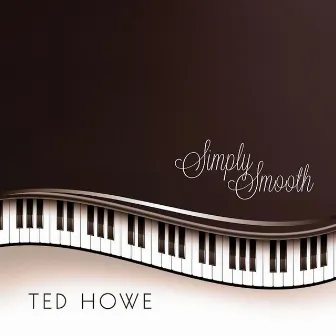 Simply Smooth by Ted Howe