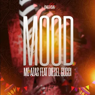 Mood by Mc Azas