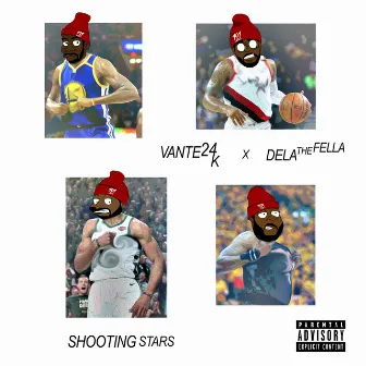 Shooting Stars (feat. Vante24K) by Dela the Fella