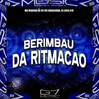 Berimbau da Ritmação 2.0 by Mc Indiazinha