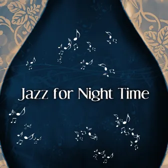 Jazz for Night Time by Night Music Oasis