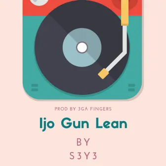 Ijo Gun Lean by S3Y3