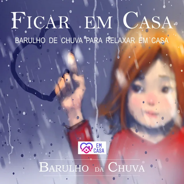 Barulho De Chuva Pra Ficar Em Casa