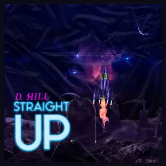 Straight Up by D.Hill