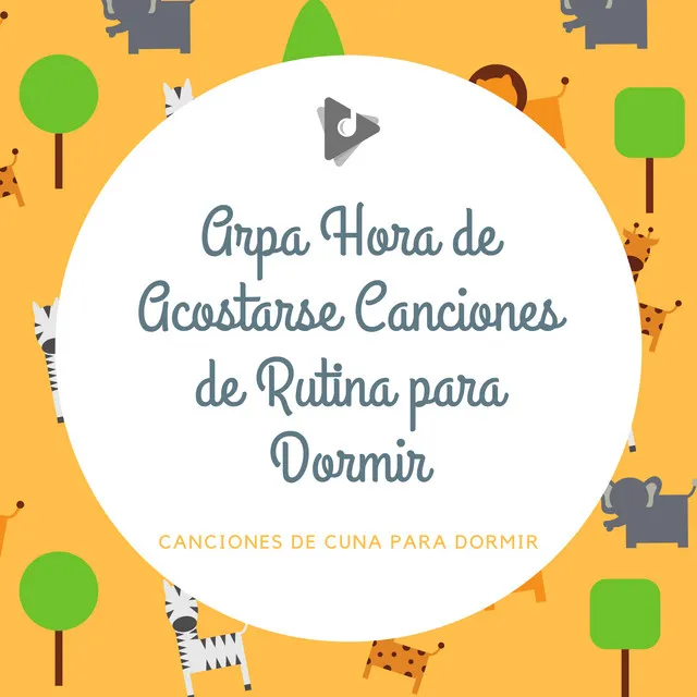 Arpa Hora de Acostarse Canciones de Rutina para Dormir