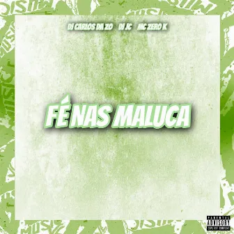 Fé nas Maluca by DJ Carlos Da ZO