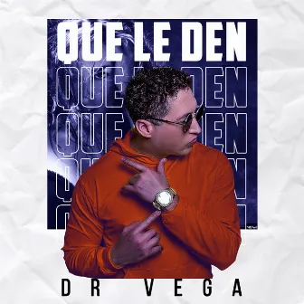 Que Le Den by Dr Vega