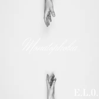 Monatophobia by E.L.0.