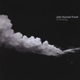 Unfolding by John Kameel Farah