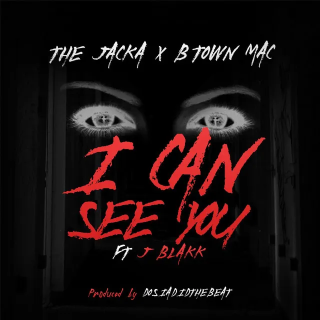 I Can See You (feat. J-Blakk)