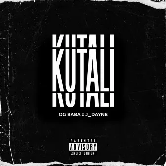 Kutali by OG Baba