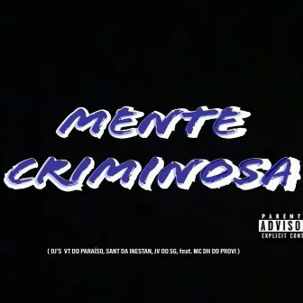 MENTE CRIMINOSA by DJ VT DO PARAISO