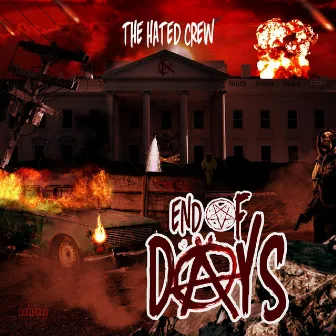 End of Days by The Hated Crew