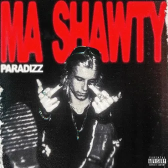 MA SHAWTY by Paradizz