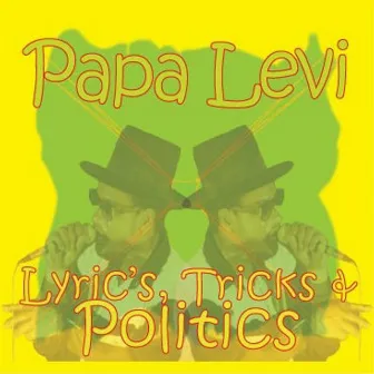 Lyrics, Tricks & Politics by Papa Levi