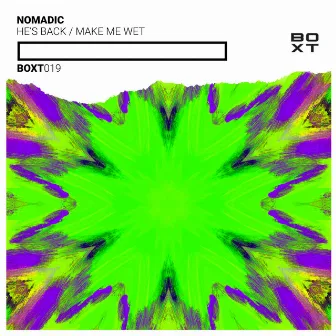 He's Back EP by Nomadic