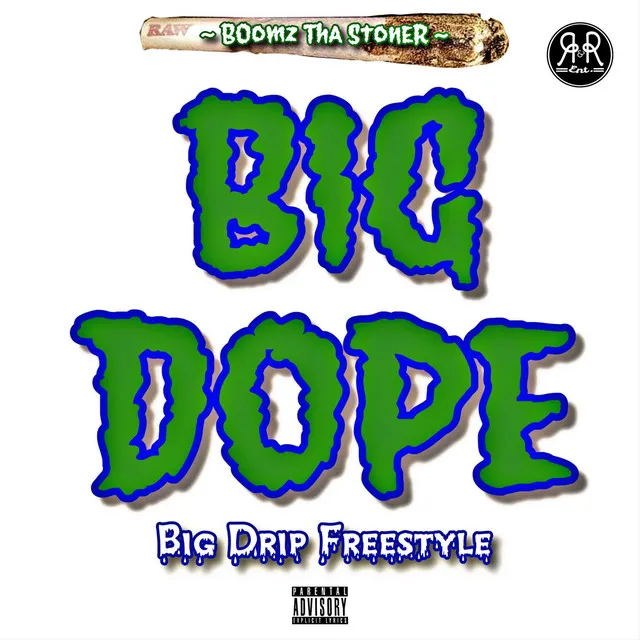 Big Dope (Big Drip Freestyle)