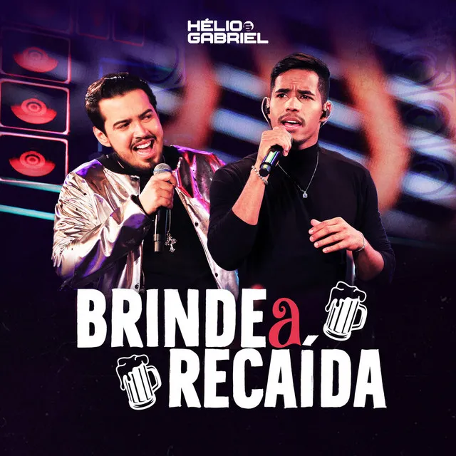 Brinde a Recaída (Ao Vivo)