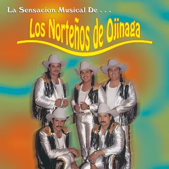 La Sensación Musical de by Los Nortenos De Ojinaga