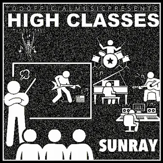 High Classes by Sunray