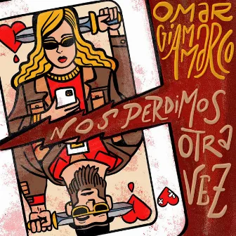 Nos perdimos otra vez by Omar Giammarco