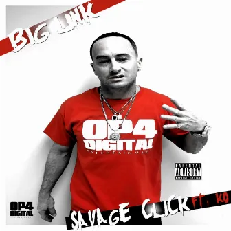 Savage Click by Big Unk