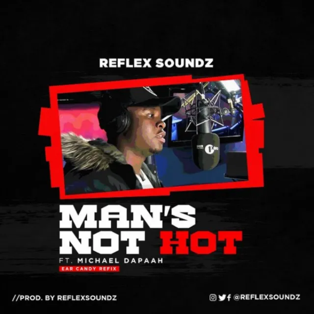 Man's Not Hot - Ear Candy Refix