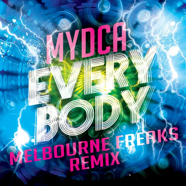 Everybody - Melbourne Freaks Radio Remix