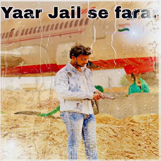 Yaar Jail Se Farar