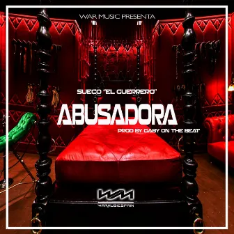 Abusadora by Sueco 