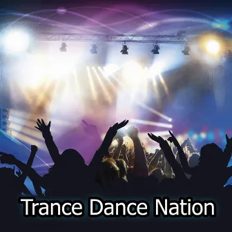 Trance Dance Nation by Playlist DJs