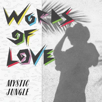 Words Of Love by Mystic Jungle